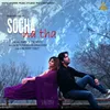 About Socha Na Tha Song